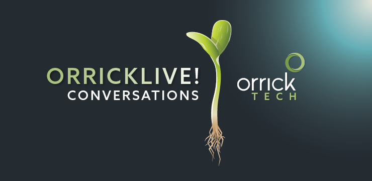 Orrick Live! Conversations