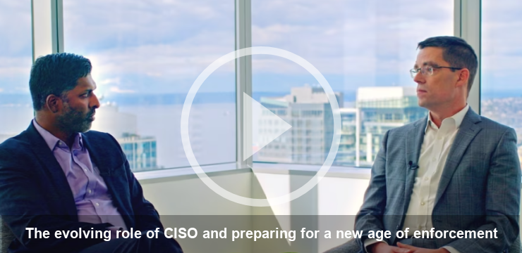 The evolving role of the CISO and preparing for a new age of enforcement