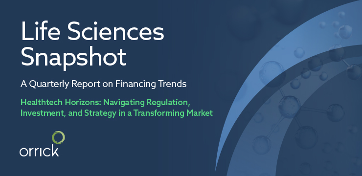 Life Sciences Snapshot q4 2024 A Quarterly Report on Financing Trends | Healthtech Horizons: Navigating Regulation, Investment, and Strategy in a Transforming Market