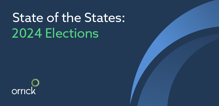 State of the States: 2024 Elections | Orrick