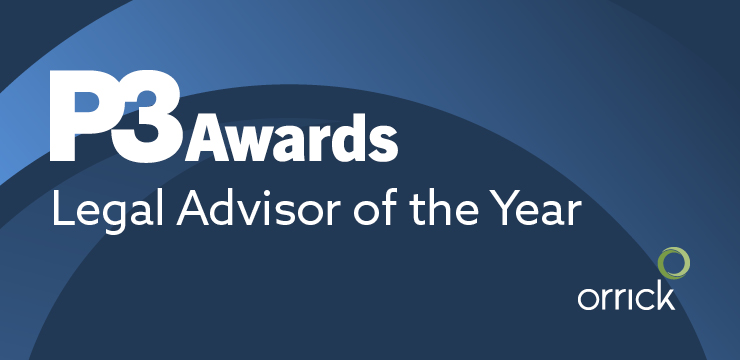 orrick named as legal advisor of the year p3 awards