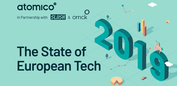 graphic promoting The State of European Tech 2019 | Atomico In Partnership with Slush and Orrick