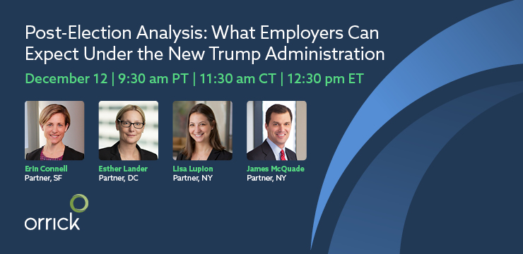 Post Election Analysis: What Employers Can Expect Under the New Administration