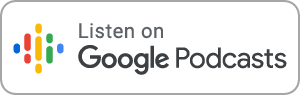 Listen on Google Podcasts