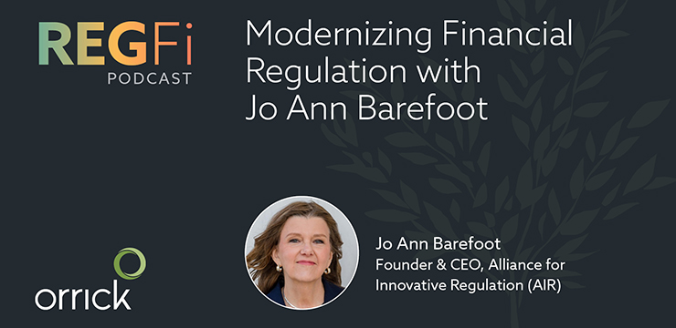 Episode 6 : Modernizing Financial Regulation with Jo Ann Barefoot | RegFi Podcast