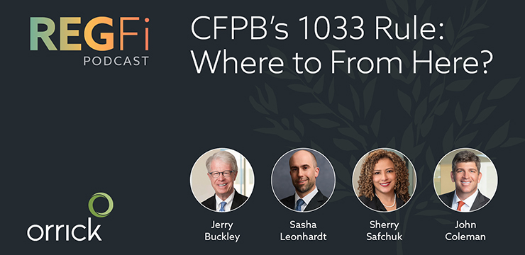 orrick regfi podcast - cfpb's 1033: where from here