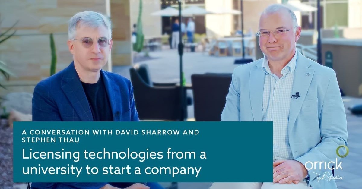 Licensing Technologies from a University to Start a Company | A Conversation with David Sharrow and Stephen Thau