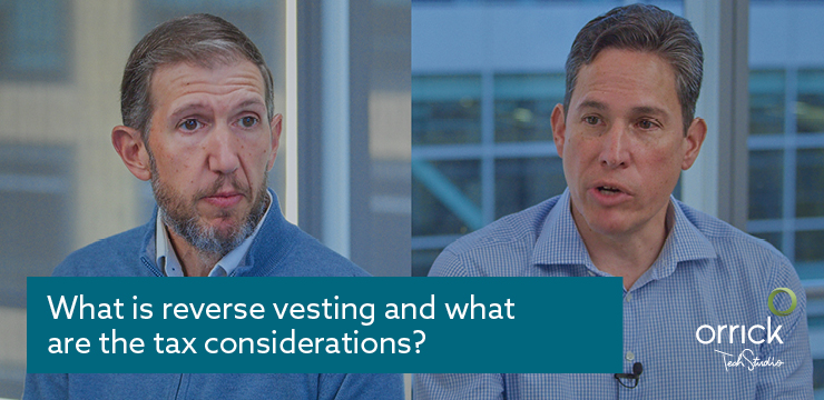 What is Reverse Vesting and What are the Tax Considerations?