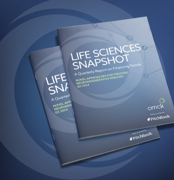 Life Sciences Snapshot – Q2 2024 – Novel Approaches to Treating Neurodegenerative Diseases - Orrick + Pitchbook